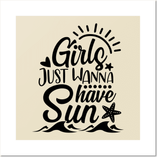 Girls Just Wanna Have Sun Posters and Art